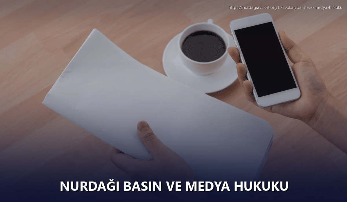 Nurdaği Basın ve Medya Hukuku
