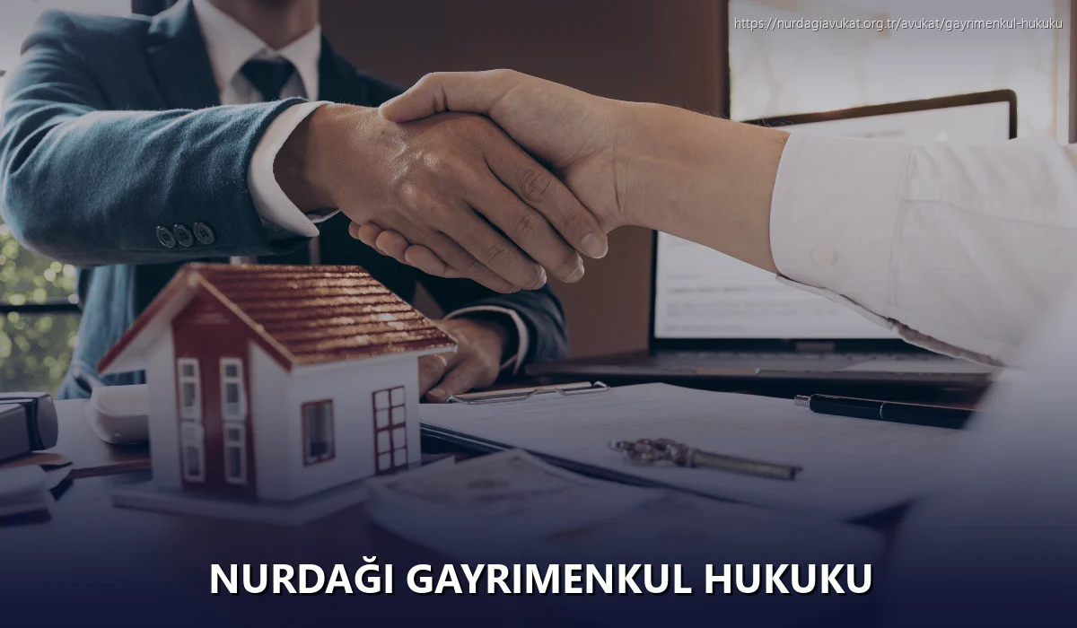 Nurdaği Gayrimenkul Hukuku