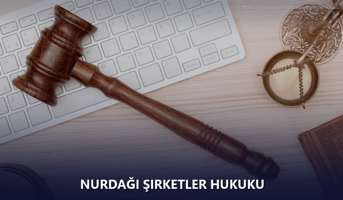 Nurdaği Şirketler Hukuku