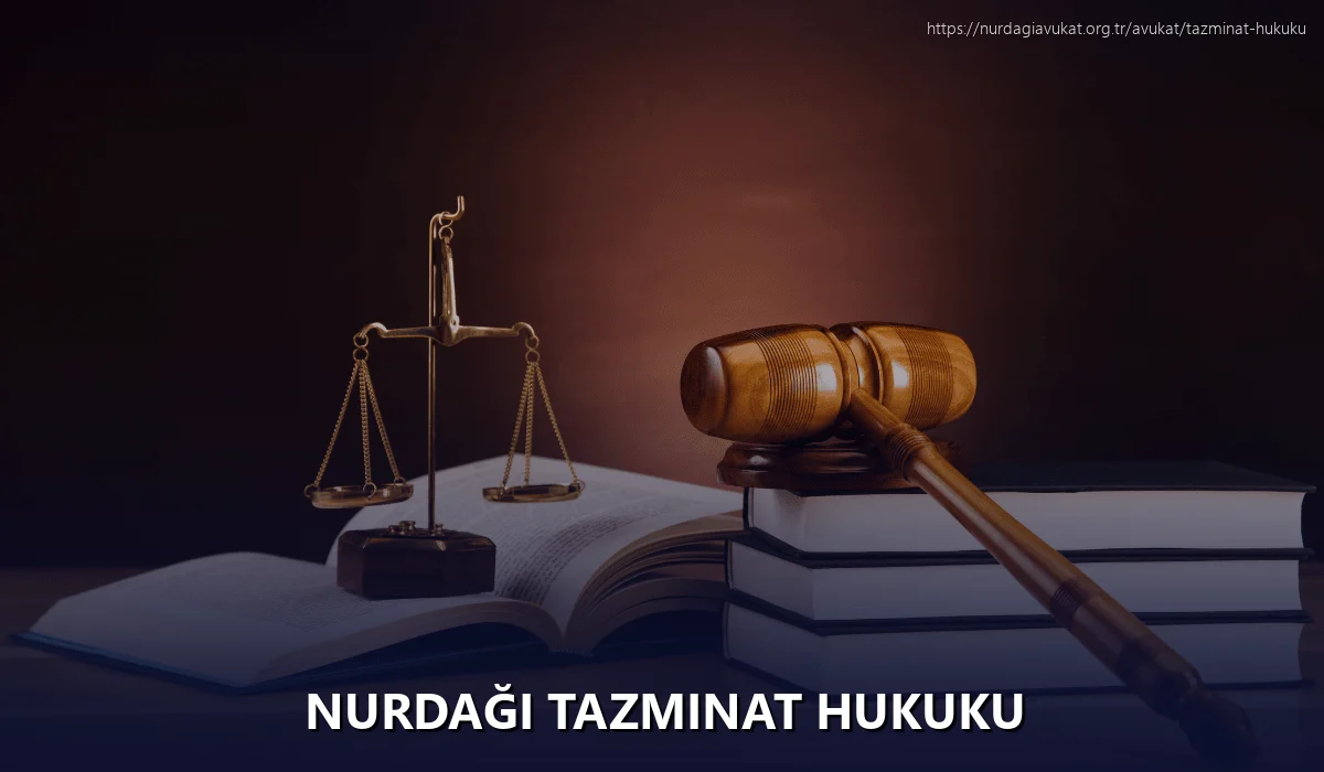 Nurdaği Tazminat Hukuku